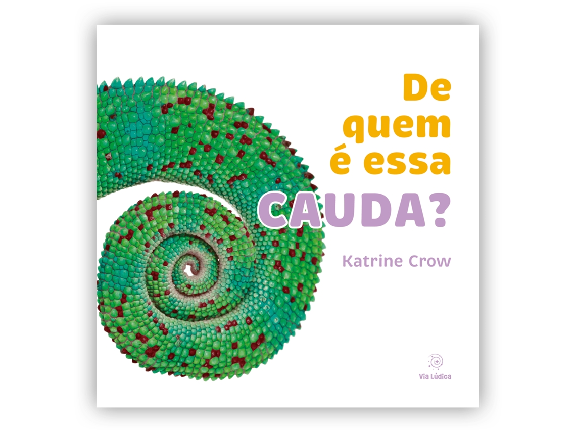 Livro De Quem É Essa Cauda? De Katrine Crow (português)