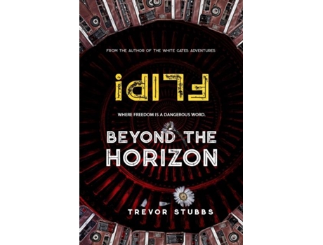 Livro Flip! Beyond The Horizon De Trevor Stubbs (inglês)