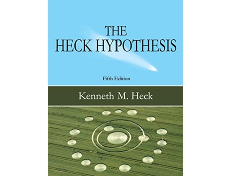 Livro The Heck Hypothesis Fifth Edition de Kenneth M Heck (Inglês)
