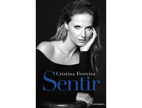 Livro Sentir de Cristina Ferreira (Português - 2016) — Biografias e Memórias