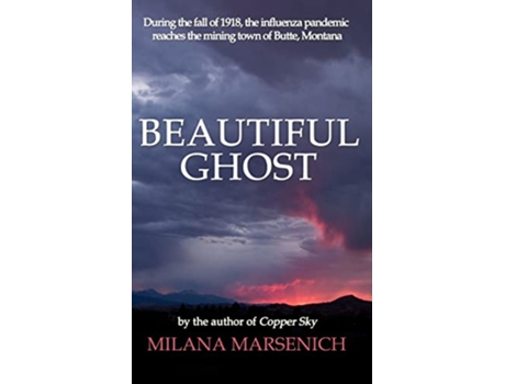 Livro Beautiful Ghost de Milana Marsenich (Inglês)