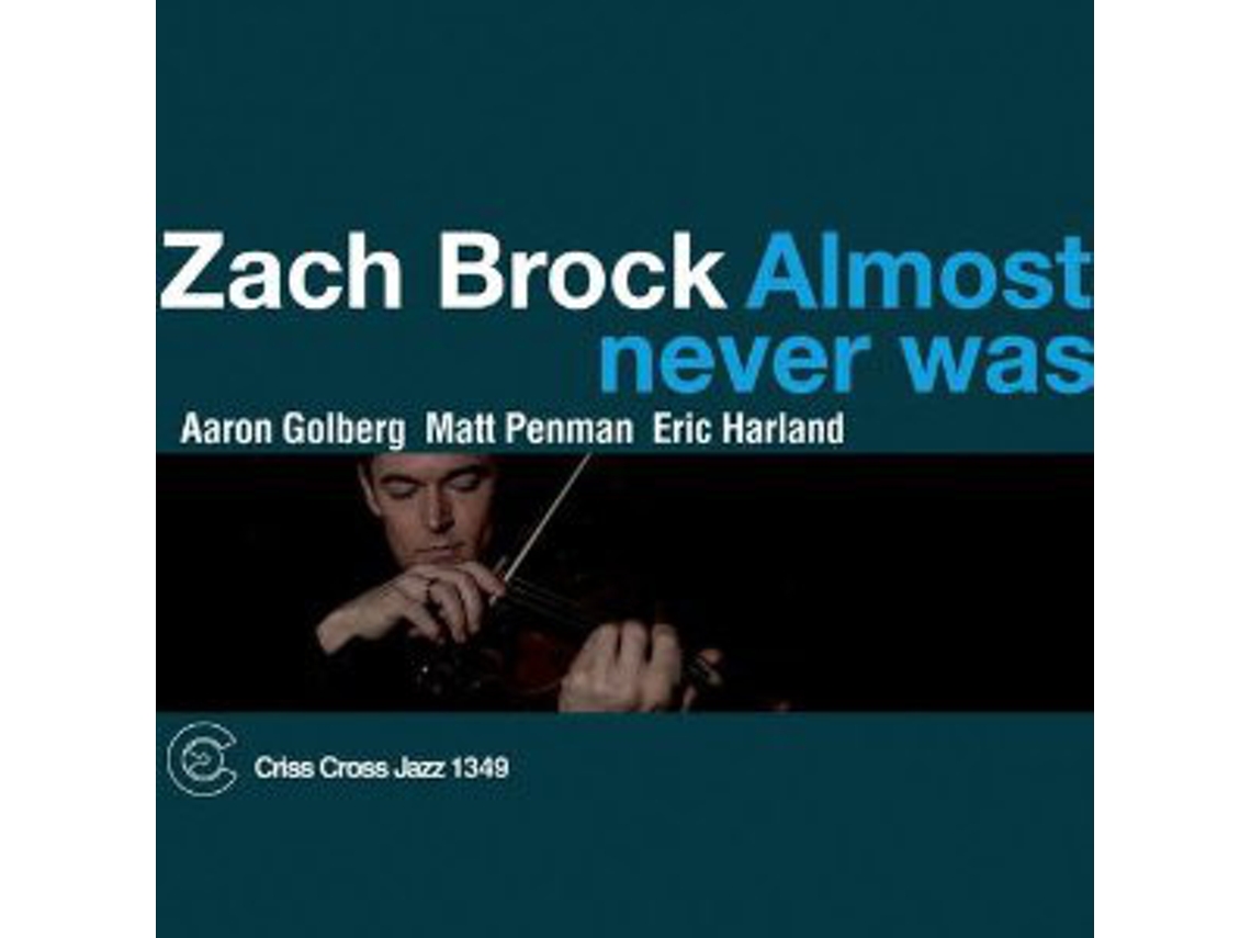CD Zach Brock - Almost Never Was