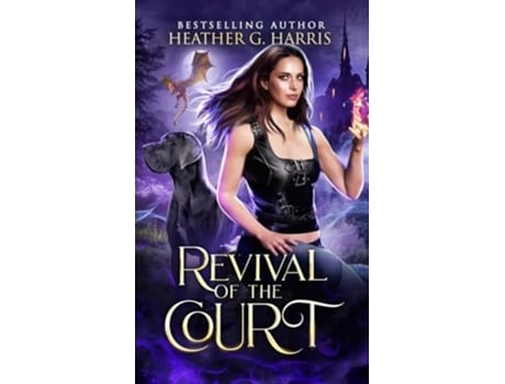 Livro Revival of the Court An Urban Fantasy Novel de Heather G Harris (Inglês - Capa Dura)