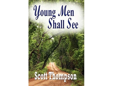 Livro Young Men Shall See de Scott Thompson (Inglês)