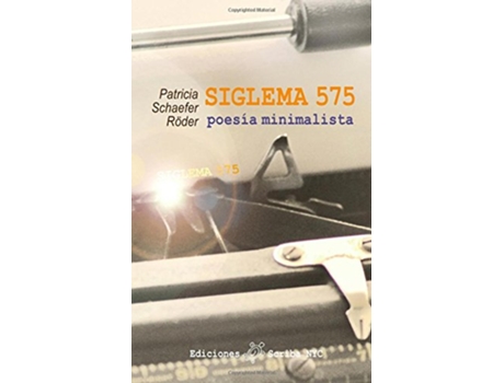 Livro SIGLEMA 575 poesía minimalista Spanish Edition de Patricia Schaefer Röder (Espanhol)