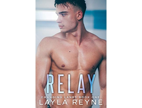 Livro Relay Changing Lanes de Layla Reyne (Inglês)