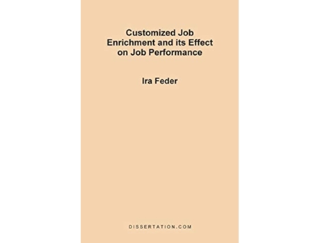 Livro Customized Job Enrichment and Its Effect on Job Performance de Ira Feder (Inglês)