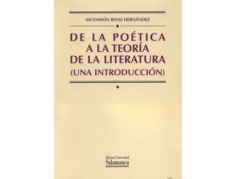 Livro De La Poética A La Teoría De La Literatura. de Ascensión Rivas Hernández (Espanhol)