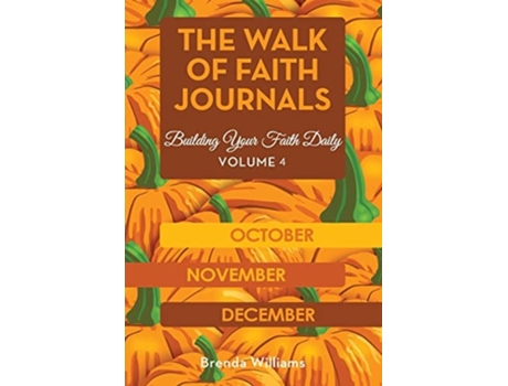 Livro The Walk Of Faith Journals Building Your Faith Daily De Brenda Williams (inglês)
