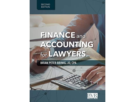Livro Finance and Accounting for Lawyers, 2nd Edition de Brian Peter Brinig (Inglês - Capa Dura)