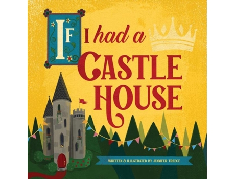 Livro If I Had A Castle House De Jennifer Treece (inglês)