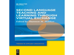 Livro Second Language Teaching and Learning through Virtual Exchange de De Gruyter (Inglês)