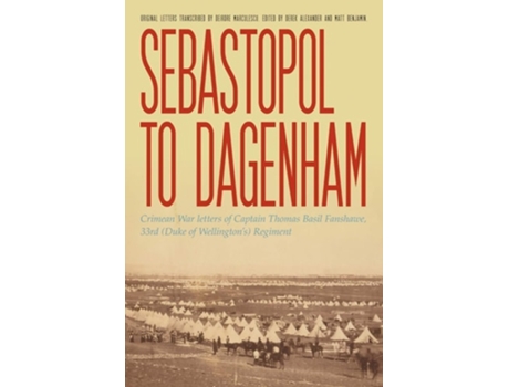 Livro Sebastopol to Dagenham de Thomas Basil Fanshawe (Inglês)