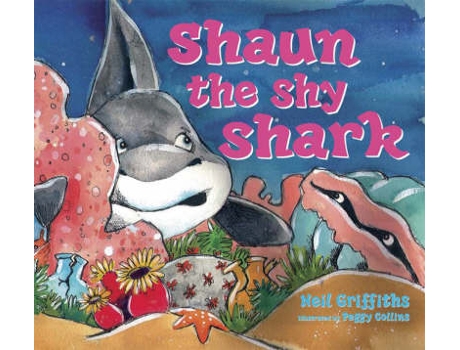 Livro shaun the shy shark de neil griffiths (inglês)