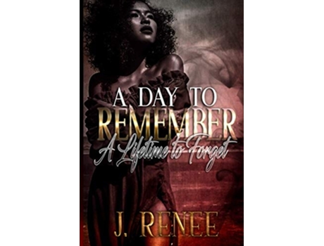 Livro A Day To Remember A Lifetime To Forget De Jrenee (inglês)