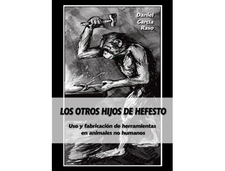 Livro Los otros hijos de Hefesto de Daniel García Raso (Espanhol)