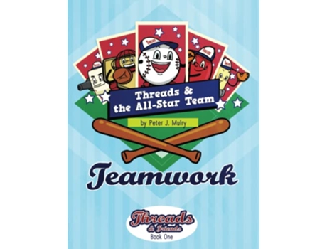 Livro Threads The AllStar Team Teamwork Threads Friends de Peter J Mulry (Inglês)