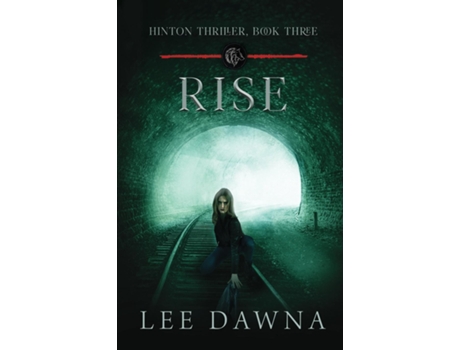 Livro Rise Hinton Thriller Book 3 De Lee Dawna (inglês)