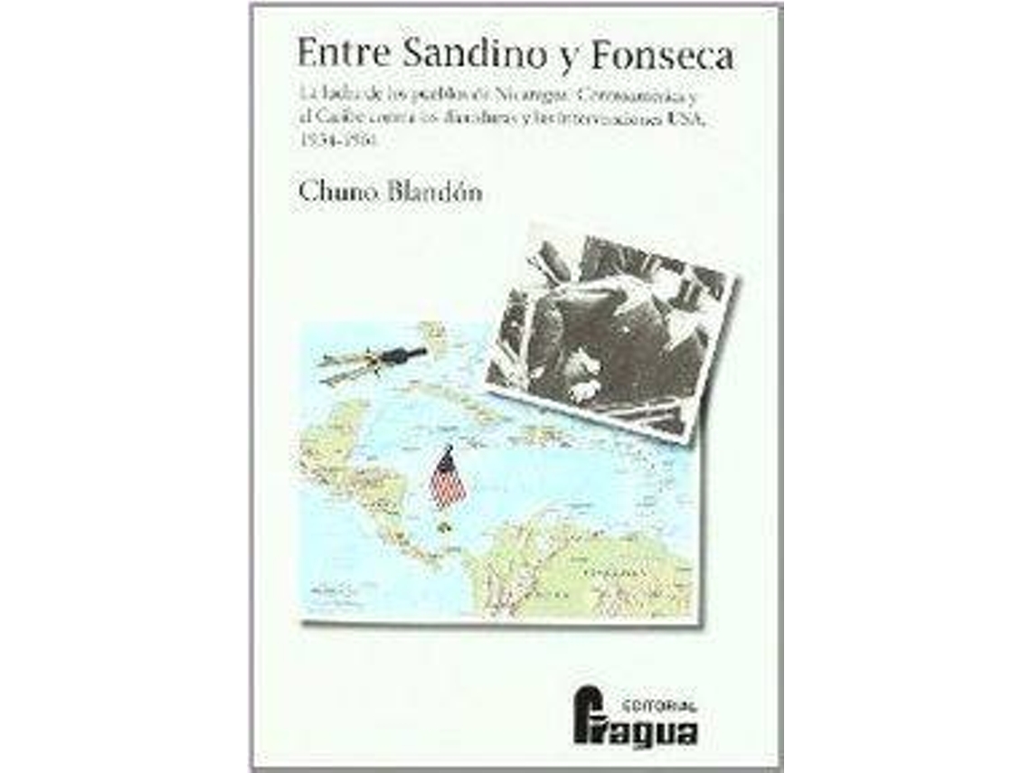 Livro Entre Sandino Y Fonseca de Chuno Blandon (Espanhol)