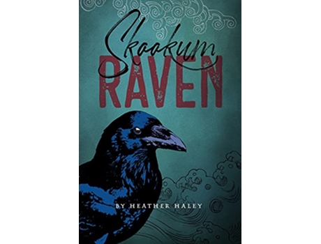 Livro Skookum Raven de Heather Haley (Inglês)