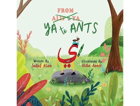 Livro From Ya to Ants An Arabic Alphabet Book for Kids de Sadaf Alam (Inglês)