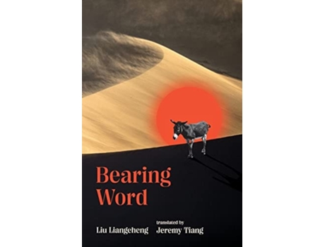 Livro Bearing Word de Liu Liangcheng (Inglês)