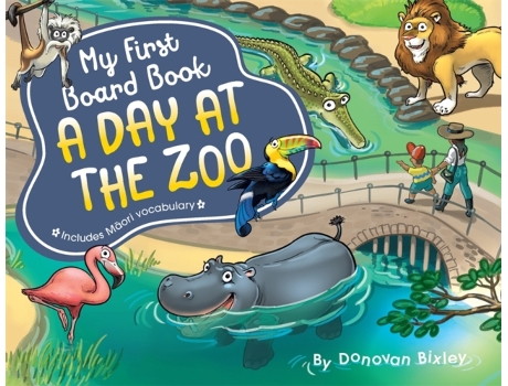 Livro my first board book: a day at the zoo de donovan bixley (inglês)