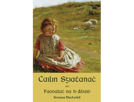 Livro Cailin Sgiathanach de Seumas MacLeòid (Inglês)