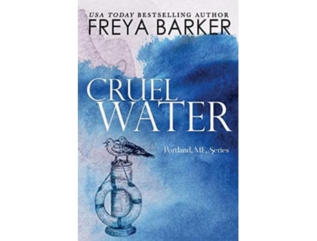 Livro Cruel Water 2 Portland Me de Freya Barker (Inglês)