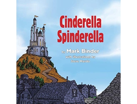 Livro Cinderella Spinderella Summer Edition De Mark Binder E Steve Mardo (inglês)