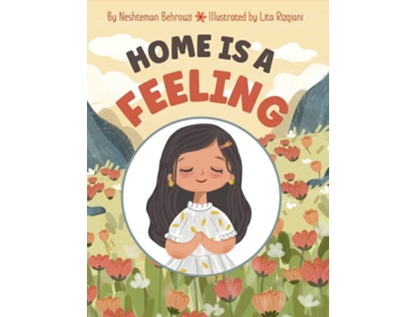 Livro Home Is A Feeling De Neshteman Behrouzi (inglês - Capa Dura)