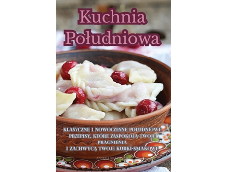 Livro Kuchnia Poludniowa de Antoni Adamczyk (Inglês)