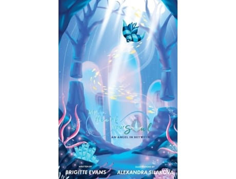 Livro My Heart Your Soul An Angel Inbetween De Brigitte Evans (inglês - Capa Dura)