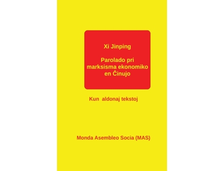 Livro Parolado Pri Marksisma Ekonomiko En Cinujo Kun Aldonaj Tekstoj De Xi Jinping (inglês)