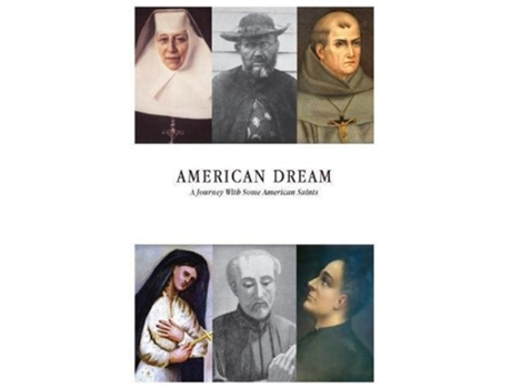 Livro American Dream A Journey with some American Saints de Clu Usa (Inglês)