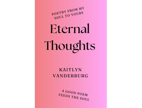 Livro Eternal Thoughts de Kaitlyn Vanderburg (Inglês)
