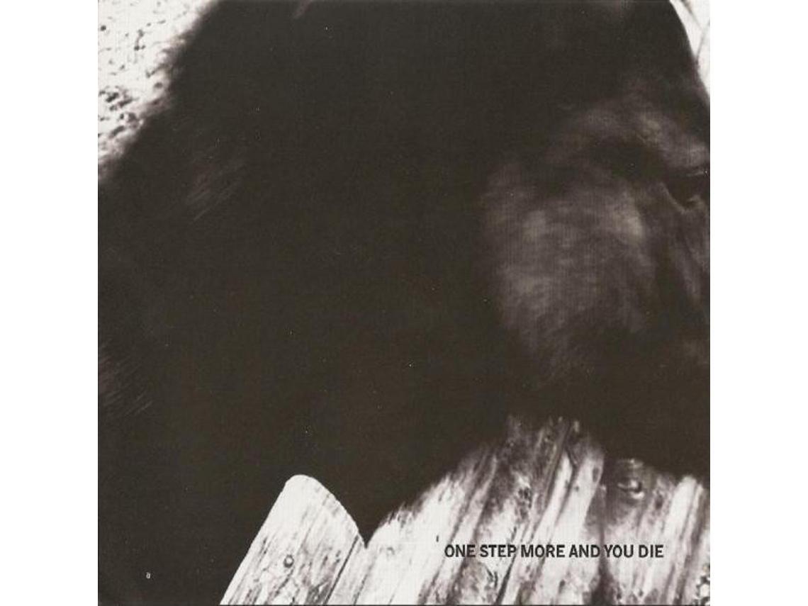 CD Mono  - One Step More And You Die