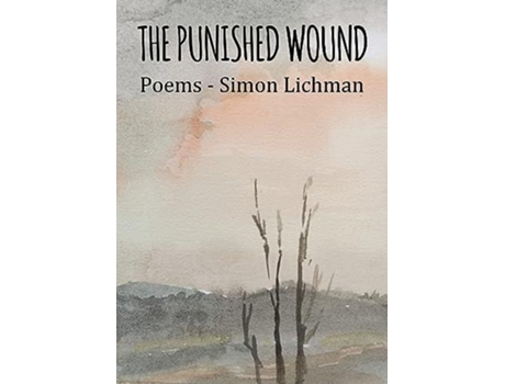 Livro The Punished Wound de Simon Lichman (Inglês)