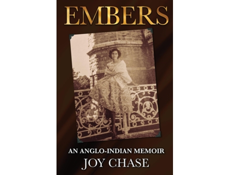 Livro Embers An Anglo-indian Memoir De Chase (inglês)