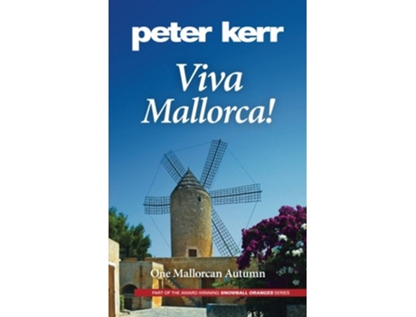 Livro Viva Mallorca One Mallorcan Autumn Snowball Oranges de Peter Kerr (Inglês)