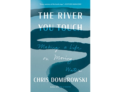 Livro River You Touch de Chris Dombrowski (Inglês)