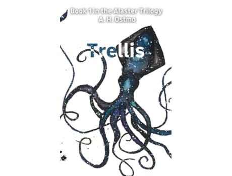 Livro Trellis Book 1 in the Alaster Trilogy de A H Ostmo (Inglês)