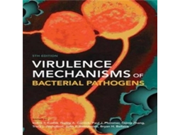 Livro Virulence Mechanisms of Bacterial Pathogens de American Society for Microbiology (Inglês)