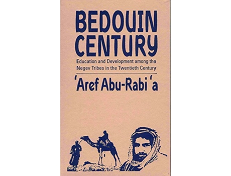 Livro Bedouin Century de Aref Abu-Rabia (Inglês - Capa Dura)