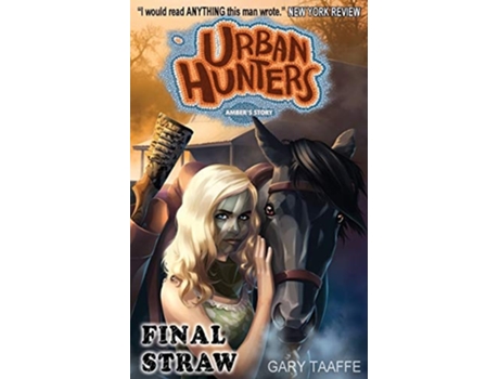 Livro Final Straw Ambers Story De Gary Taaffe (inglês)
