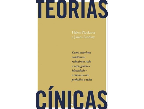 Livro Teorias Cínicas de Helen Pluckrose e James Lindsay (Português)