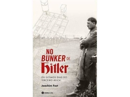 Livro No Bunker de Hitler de Joachim Fest (Português)