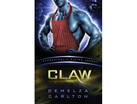 Livro Claw Colony Nyx 3 An Alien Scifi Romance De Demelza Carlton (inglês)
