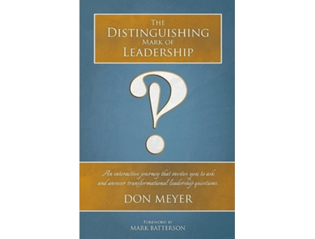 Livro The Distinguishing Mark Of Leadership De Don Meyer (inglês)