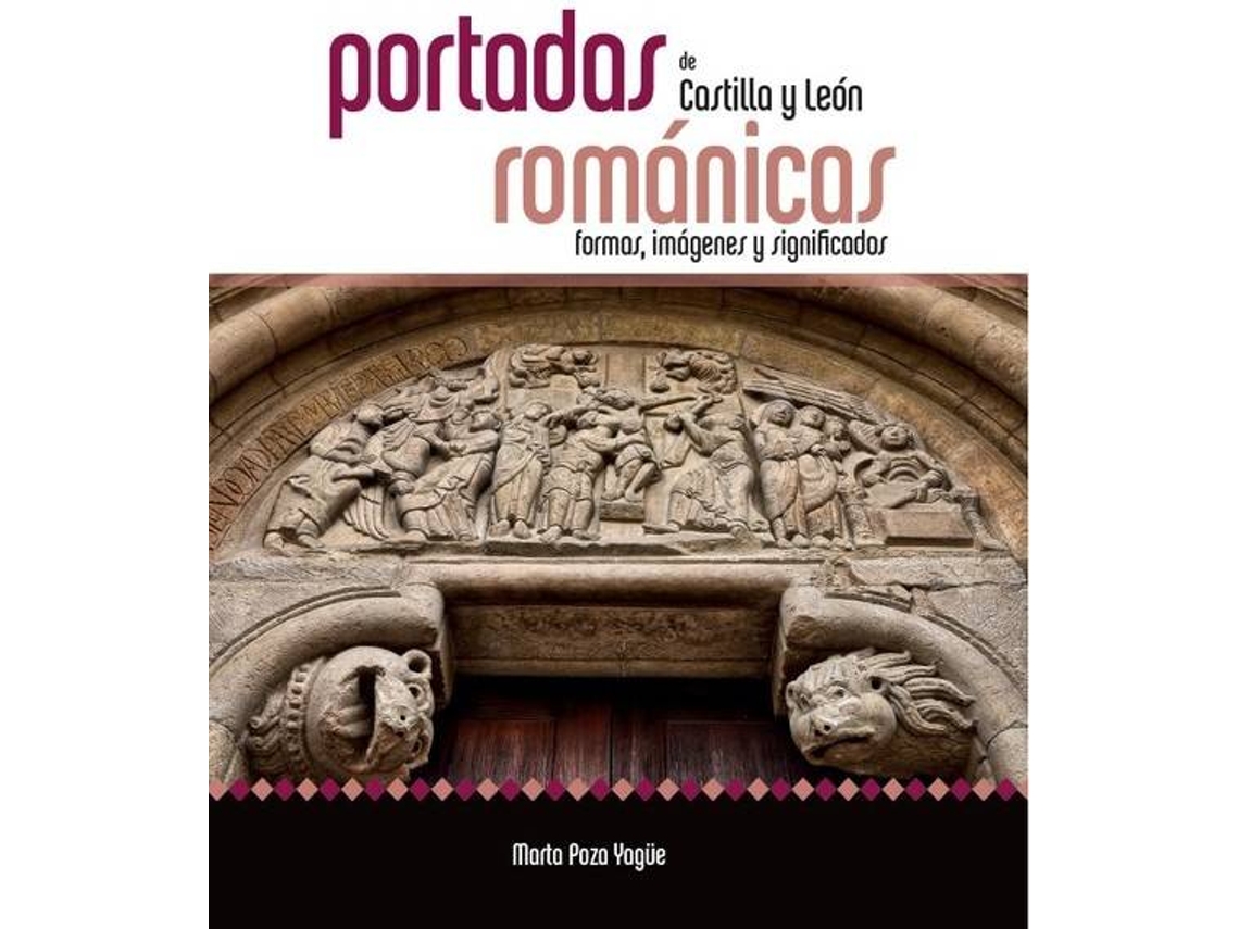 Livro Portadas románicas de Castilla y León de Marta Poza Yagüe (Espanhol - Capa Dura)